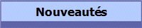 Nouveaut�s